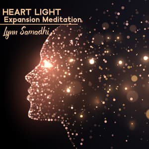 Heart Light Expansion Meditation: Light Body Activation! Divine Light Meditation 2023, Daily 10 Minute Golden Light Guided Meditation, Connecting with the Beings of Pure White Light - Lynn Samadhi