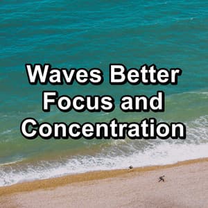 Waves Better Focus and Concentration - Yoga Tribe
