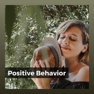Positive Behavior - Music for Working