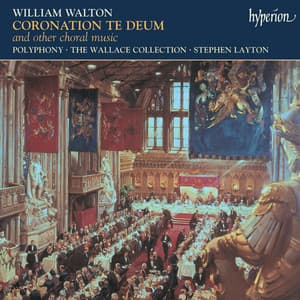 Walton: Coronation Te Deum; Missa brevis; A Litany & Other Choral Works - William Walton