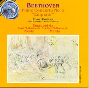 Beethoven: Piano Concerto No. 5 "Emperor"; Choral Fantasia - Ludwig van Beethoven