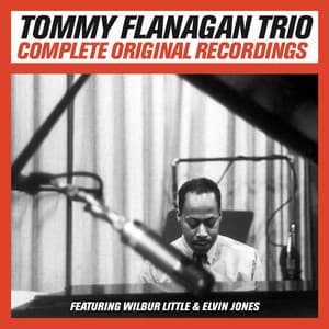 Complete Original Trio Recordings - Tommy Flanagan