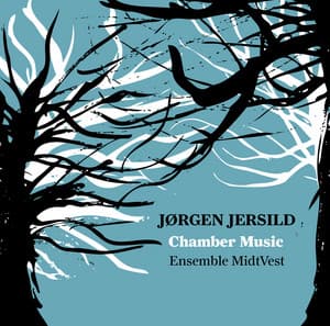 Jersild: Chamber Music - Jørgen Jersild