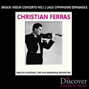 Bruch: Violin Concerto No. 1 - Lalo: Symphonie Espagnole - Christian Ferras