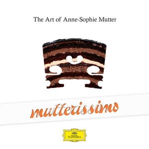 Mutterissimo – The Art Of Anne-Sophie Mutter - Anne-Sophie Mutter