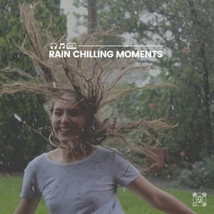 Rain Chilling Moments - Pro Sound Effects Library