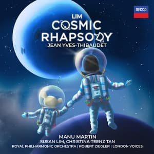 Lim Cosmic Rhapsody for Piano & Orchestra - Manu Martin