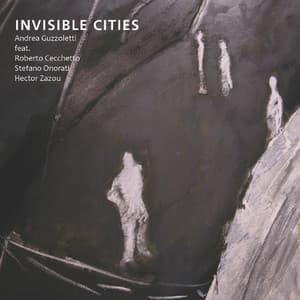 Invisible Cities - Andrea Guzzoletti