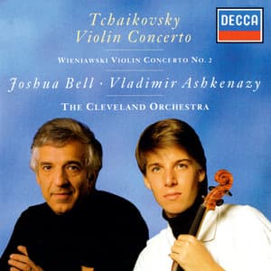 Tchaikovsky: Violin Concerto / Wieniawski: Violin Concerto No. 2 - Joshua Bell