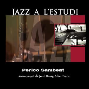 Jazz a l'Estudi: Perico Sambeat - Perico Sambeat