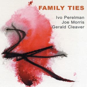 Family Ties - Ivo Perelman
