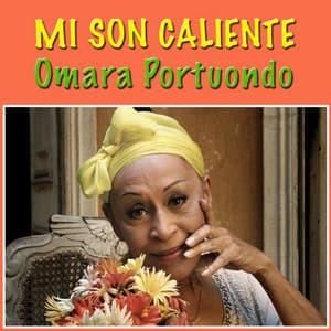 Mi Son Caliente - Omara Portuondo
