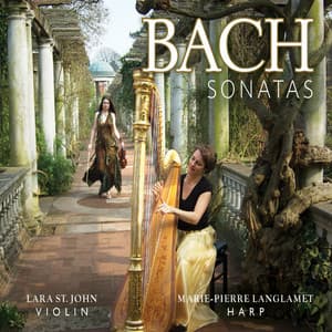 Bach: Sonatas - Lara St. John