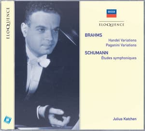Brahms: Handel Variations; Paganini Variations / Schumann: Etudes Symphoniques - Julius Katchen