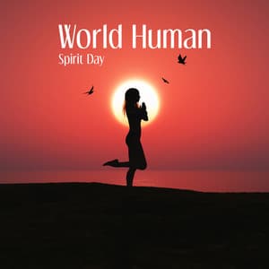 World Human Spirit Day - Humanity United