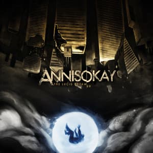 The Lucid Dream - Annisokay