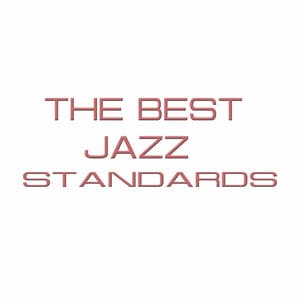 The Best Jazz Standards - Jazz Club Trio