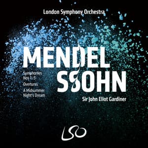 Mendelssohn: Symphonies Nos 1-5, Overtures, A Midsummer Night's Dream - Felix Mendelssohn