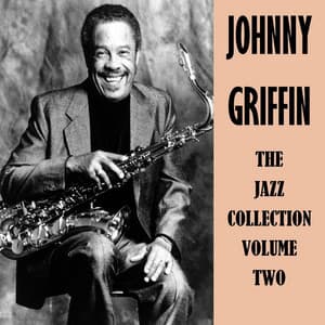 The Jazz Collection Vol. 2 - Johnny Griffin