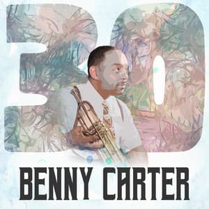 30 Hits of Benny Carter - Benny Carter