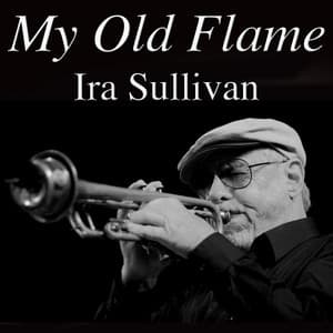 My Old Flame - Ira Sullivan