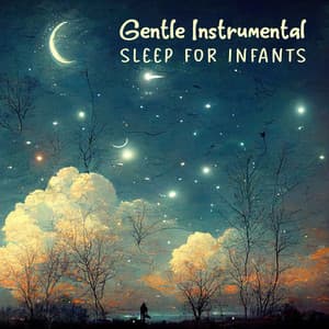 Gentle Instrumental Sleep for Infants - Greatest Kids Lullabies Land