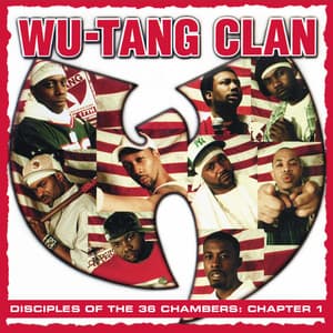 Disciples of the 36 Chambers: Chapter 1 - Wu-Tang Clan