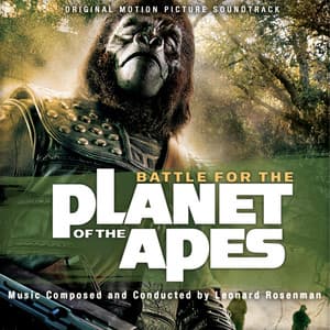 Battle for the Planet of the Apes - Leonard Rosenman