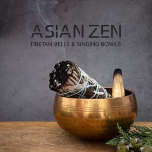 Asian Zen: Tibetan Bells & Singing Bowls, Yoga Class, Healing Reiki, Chakra Balance, New Age Instrumental Meditation Music - Asian Zen: Spa Music Meditation