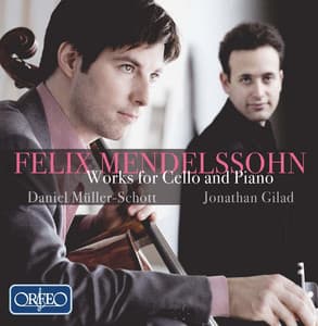 Mendelssohn: Works for Cello & Piano - Felix Mendelssohn