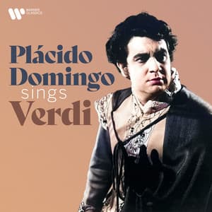 Plácido Domingo Sings Verdi - Giuseppe Verdi