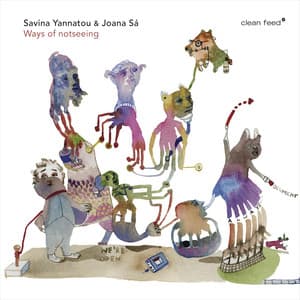 Ways of Notseeing - Savina Yannatou