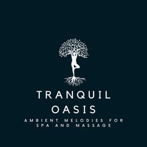 Tranquil Oasis: Ambient Melodies for Spa and Massage - Stress Relief Calm Oasis