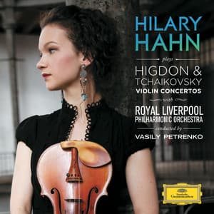 Higdon / Tchaikovsky: Violin Concertos - Hilary Hahn