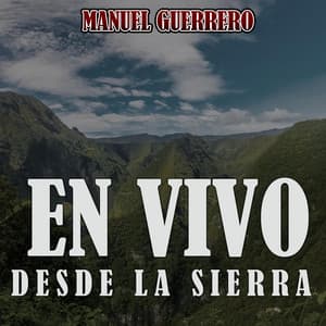 En Vivo Desde La Sierra - Manuel Guerrero