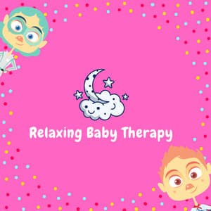 Sleep Baby Sleep - Relaxing Baby Therapy