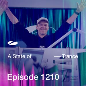 ASOT 1210 - A State of Trance Episode 1210 ] - Armin van Buuren ASOT Radio