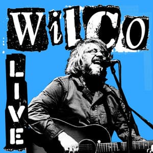 Wilco Live - Wilco