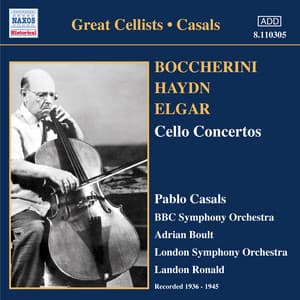 Boccherini, Haydn & Elgar: Cello Concertos - Pablo Casals