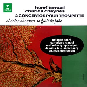Tomasi & Chaynes: Concertos pour trompette - Chaynes: La Flûte de jade - Maurice André