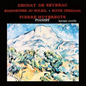 De Séverac: Baigneuses au Soleil - Suite Cerdana - Déodat de Séverac