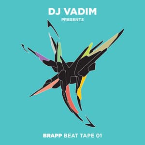 Brapp Beat Tape, Vol. 1 - DJ Vadim
