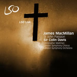 MacMillan: St John Passion - James MacMillan