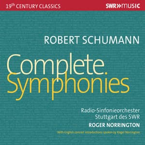 Schumann: Complete Symphonies - Robert Schumann
