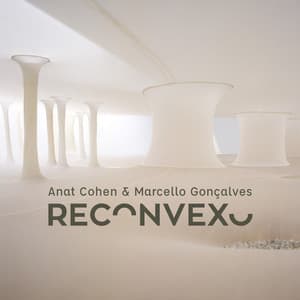 Reconvexo - Anat Cohen