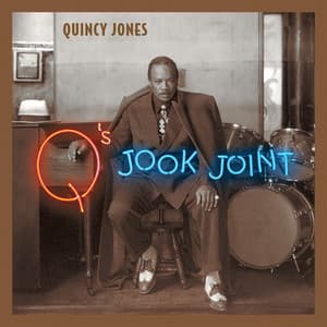 Q's Jook Joint - Quincy Jones