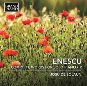 Enescu: Complete Works for Solo Piano, Vol. 2 - George Enescu