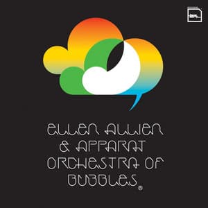 Orchestra of Bubbles - Ellen Allien