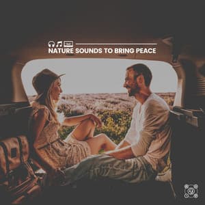 Nature Sounds to Bring Peace - Sound of Nature Library