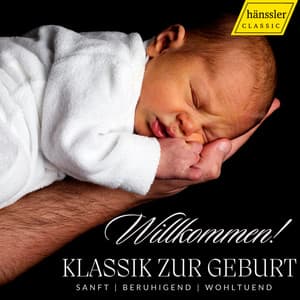 Klassik zur Geburt - Classical Music For Birth - Frank Peter Zimmermann